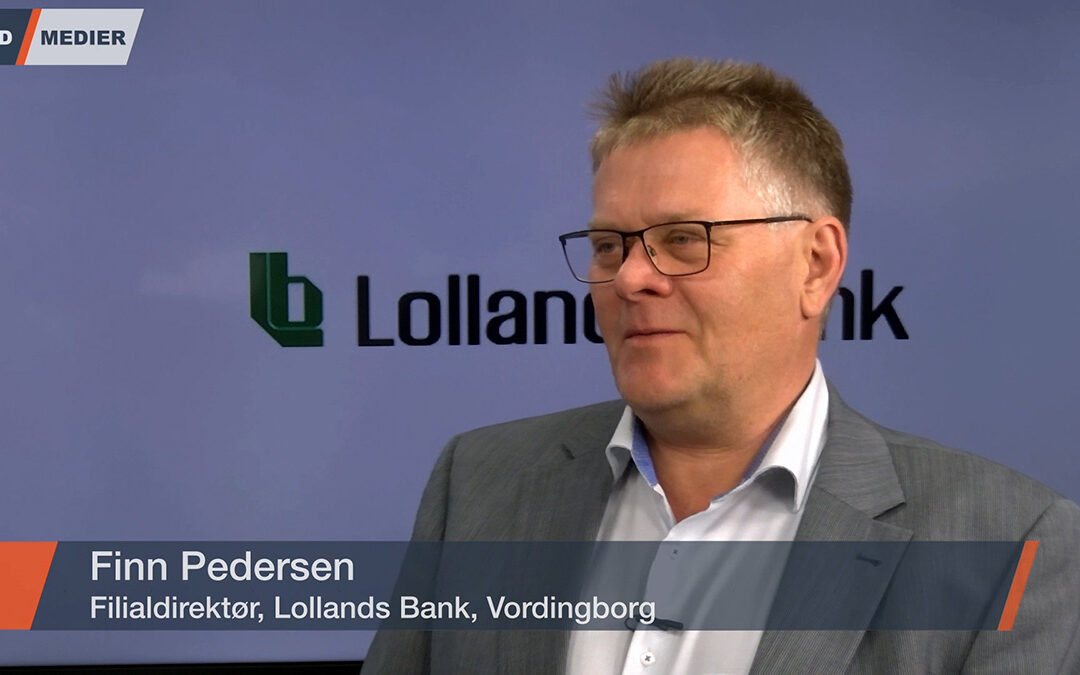 Fokus på Erhvervslivet – Finn Pedersen, Lollands Bank, Vordingborg