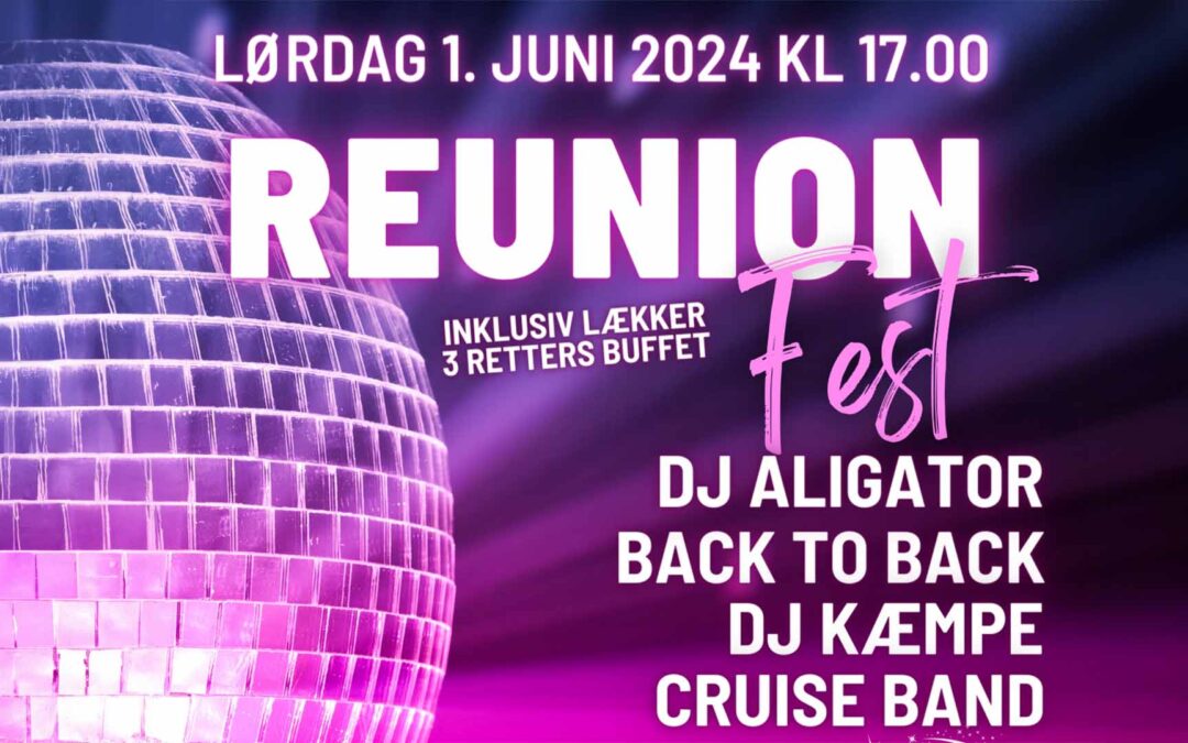 DGI Huset Vordingborg præsenterer: Den store REUNION FEST
