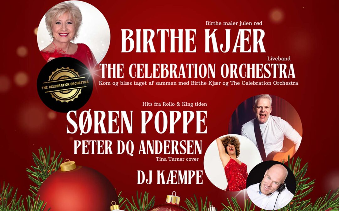 Birthe Kjær, Søren Poppe, Peter DQ Andersen, Celebration Orchestra og DJ Kæmpe klar til stor julefrokost i DGI Huset Vordingborg
