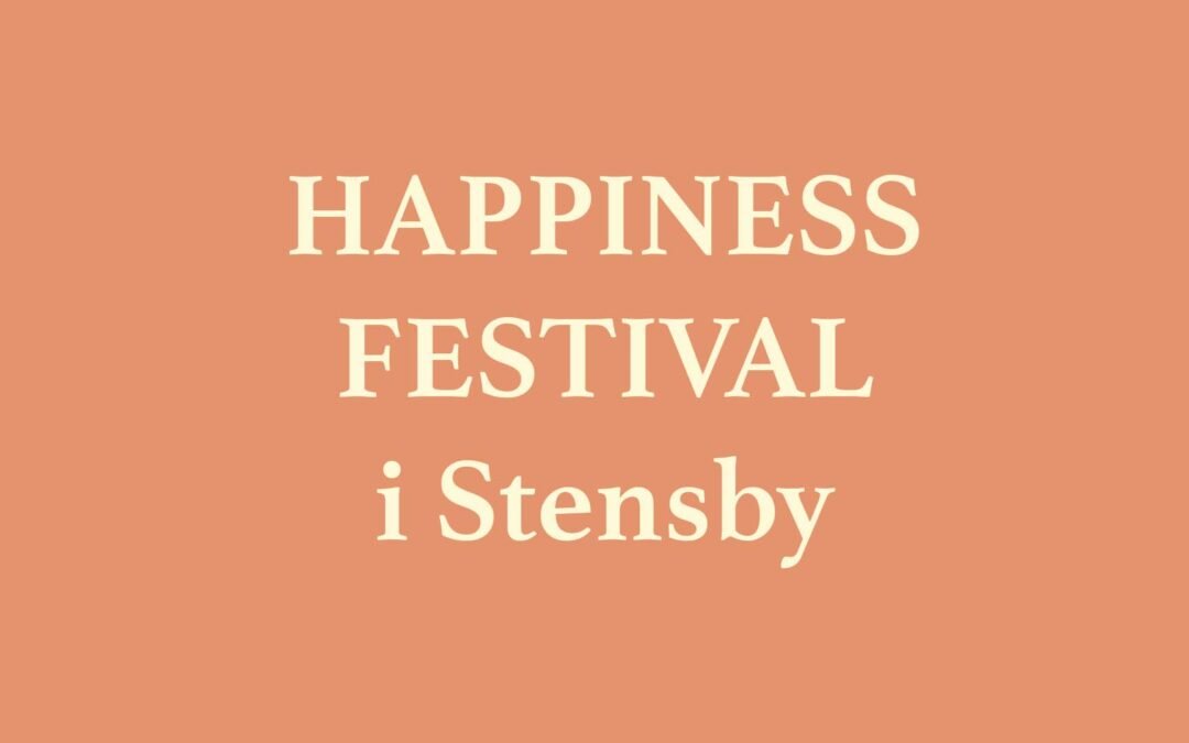 Happiness Festival 2026 kommer til Danmark for første gang ved Stensby