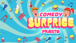 Pakhus8: Comedy Surprise